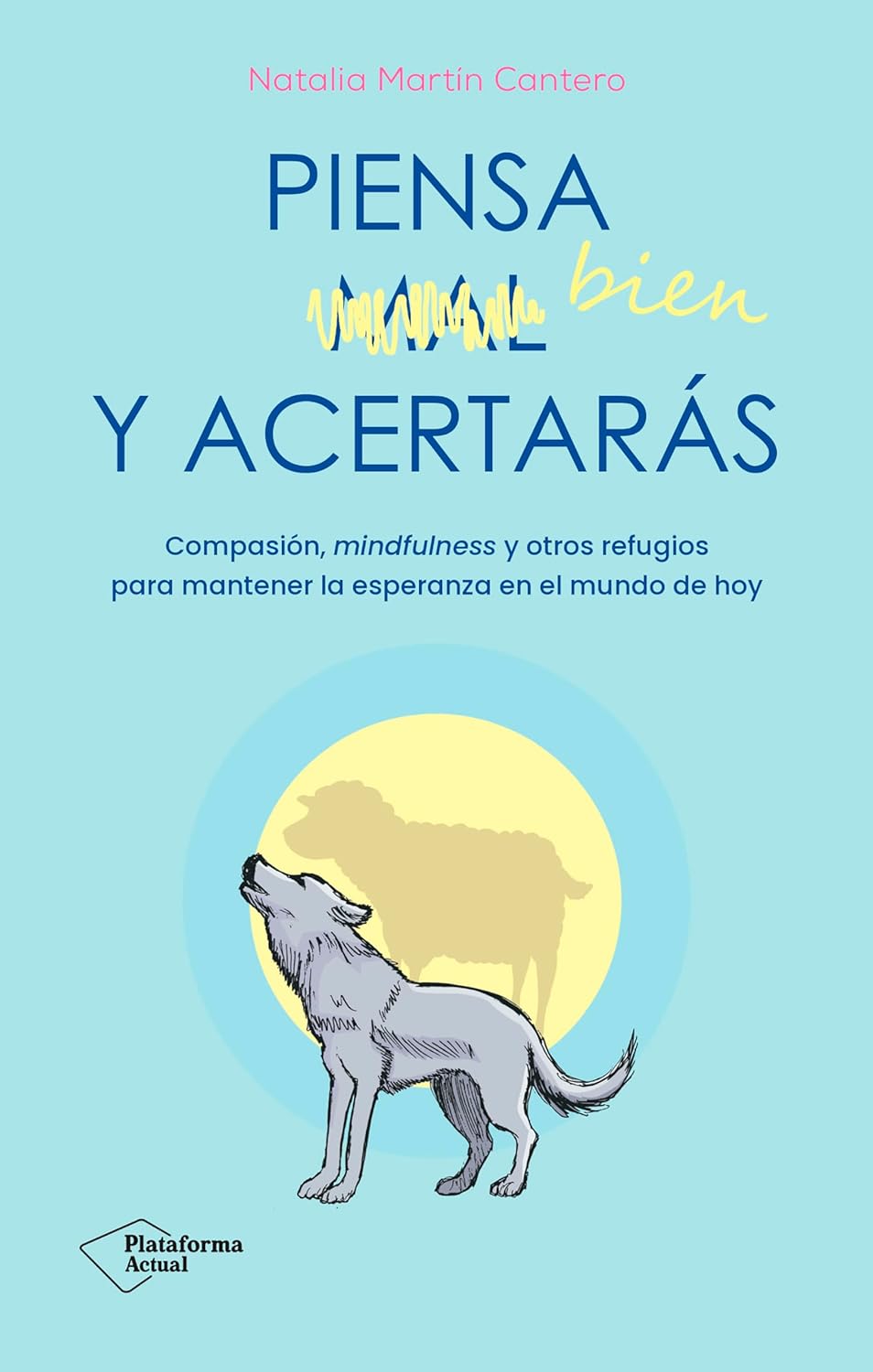 Portada Piensa bien y acertarás
